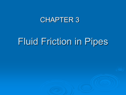 Fluid Friction in Pipes