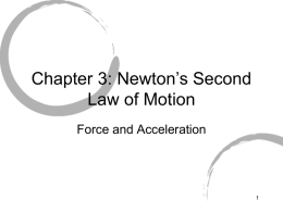 Chapter 3: Newton`s Second Law of Motion