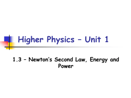 1.3 - Newton`s Second Law, Energy and Power