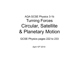 OVERVIEW: Circular motion, satellites and