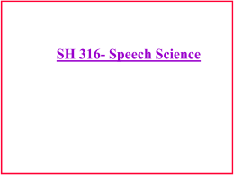 SH 316- Speech Science MWF: 10