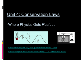 Unit 4: Conservation Laws