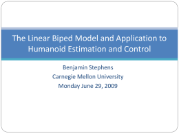 The Linear Biped Model and Application to Humanoid Estimation