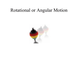 Rotational or Angular Motion