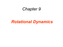 9.4 Newton`s Second Law for Rotational Motion About a Fixed Axis