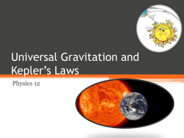 Universal Gravitation and Kepler`s Laws