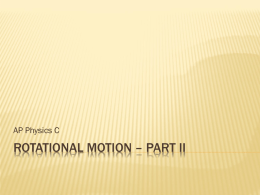 17AP_Physics_C_-_Rotational_Motion_II