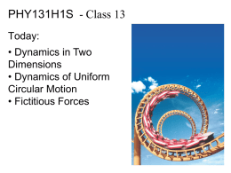 PHY131H1S - Class 13 Today: • Dynamics in Two Dimensions