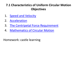 7.1 Characteristics for Uniform Circular Motion Objectives