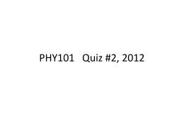 PHY101 Quiz #2, 2012