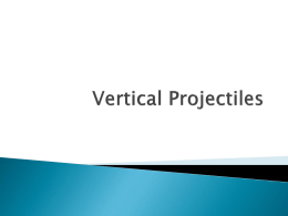 Vertical Projectiles