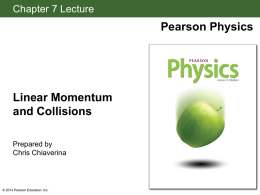 Ch 7 Linear Momentum and Collisionsx