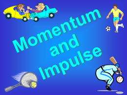 Momentum and Impulse Notes