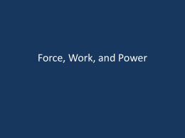 Force, Work, and Power