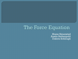 The Force Equation