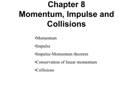 Ch8 Linear Momentum and Collisionsx