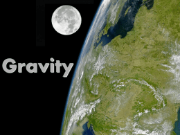 Gravity Newton`s Laws of Motion