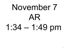 November 7 AR 1:34 * 1:49 pm