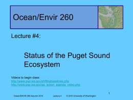 Lecture #4, Status of the Puget Sound Ecosystem, October 6
