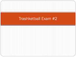 Trashketball Exam #2