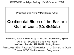 Proposal of a Fishery Restricted Area: Continental slope