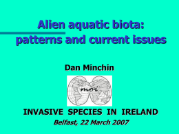 Vectors & processes involved in biological invasions Dan