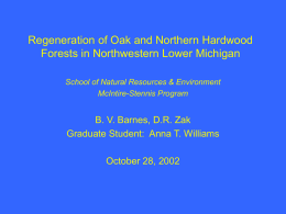 Regeneration of Oak and Northern Hardwood Forests in