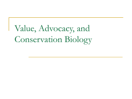 Value, Advocacy, and Conservation Biology