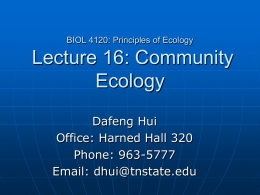 BIOL 4120: Principles of Ecology Lecture 16: Community Ecology