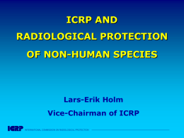 ICRP and Radiological Protection of Non