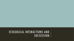 Ecological Interactions and Succession