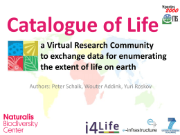 Catalogue of Life: a Virtual Research Community to