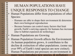 HUMAN POPULATIONS HAVE UNIQUE RESPONSES TO CHANGE