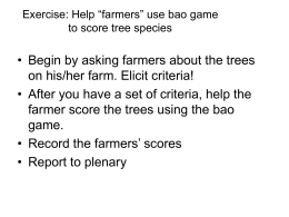 Exercise: Help “farmers” use bao game to score tree species