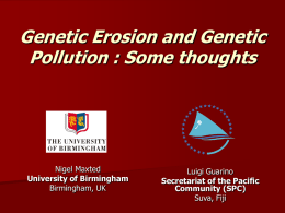 Genetic Erosion and Genetic Pollution