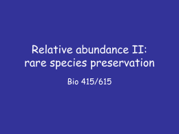 Relative abundance II: rare species preservation