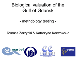 Biological valuation of the Gulf of Gdansk - lessons learned -