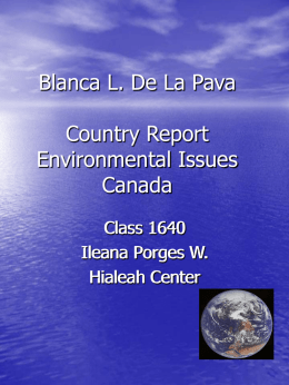 Blanca L. De La Pava Country Report Environmental Issues Canada