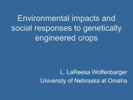 Environmental impacts and social responses to genetically