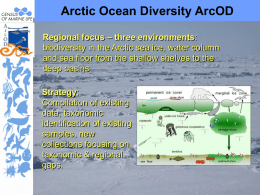 Arctic Ocean Diversity ArcOD Regional focus – three environments