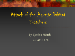 Attack of the Aquatic Habitat Snatchers
