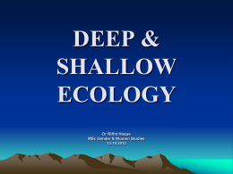 DEEP & SHALLOW ECOLOGY