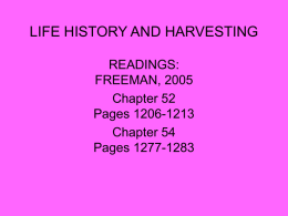 LIFE HISTORY AND HARVESTING - University of Illinois at Chicago
