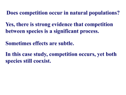 Does competition occur in natural populations? Yes, there is strong
