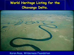 World Heritage Listing for the Okavango Delta.