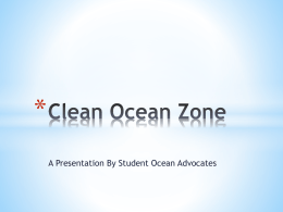 The Clean Ocean Zone will