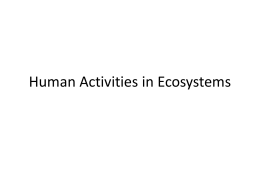 5 - Human Activities in Ecosystems