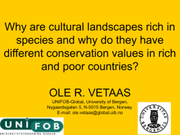 Why are cultural landscapes rich in different conservation values in rich