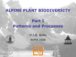ALPINE PLANT BIODIVERSITY Part I Patterns and Processes H.J.B. Birks