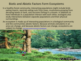 Biotic and Abiotic Factors Form Ecosystems